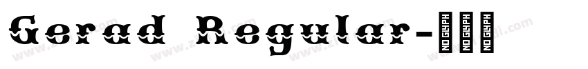 Gerad Regular字体转换 Gerad Regular字体转换